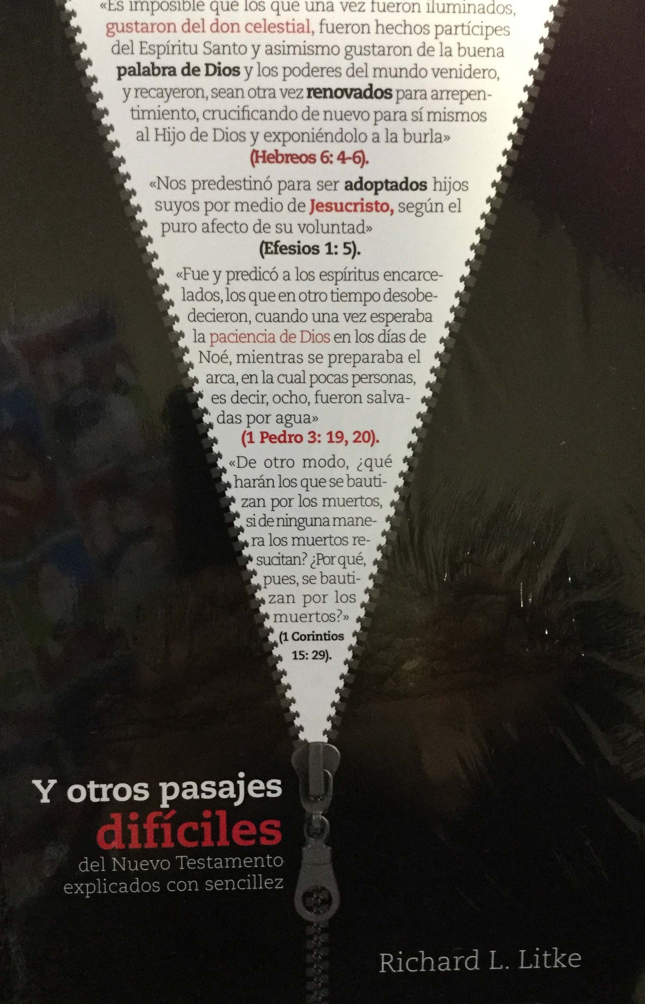 Portada del libro con extractos de textos bíblicos en español del Nuevo Testamento y un dibujo de una cremallera; en la parte inferior se lee el título «Y otros pasajes difíciles», de Richard L. Litke, que ofrece explicaciones bíblicas claras.