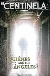 La portada de una revista titulada «El Centinela» muestra una luz brillante al final de un pasillo de piedra oscura con el texto «¿Quiénes son los ángeles?» en letras grandes; también disponible en paquetes de 100 ejemplares de «Mini Centinela».