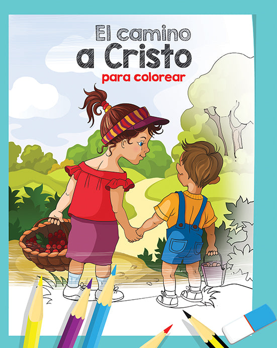 Dos niños, cogidos de la mano, uno con una cesta de fruta y el otro con un cubo, caminan por un sendero rural. En primer plano se ven lápices de colores. El texto dice: «El camino a Cristo para colorear, ideal para la meditación y los dibujos para colorear».