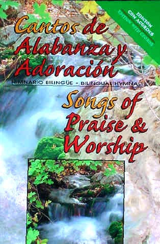 Portada de un himnario bilingüe titulado «Cantos de Alabanza y Adoración / Songs of Praise & Worship», en la que aparecen, al fondo, imágenes de una cascada y follaje verde, y en la que se destacan los «cantos conocidos» para cada nota.