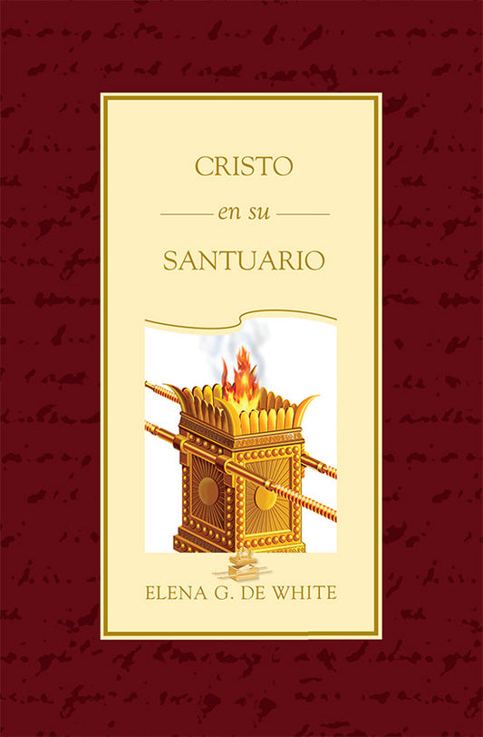 Portada del libro *Cristo en su Santuario*, de Elena G. de White, en la que aparece una ilustración de un altar dorado con llamas sobre un fondo rojo, que simboliza el santuario celestial y a Cristo como nuestro sumo sacerdote.