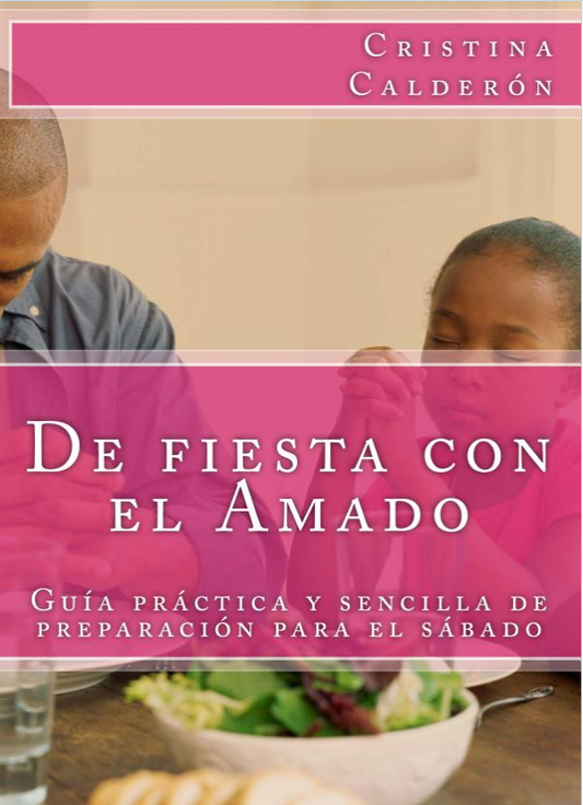 Portada del libro en la que aparecen un hombre y una niña sentados a una mesa con comida, con los ojos cerrados y las manos juntas, como si estuvieran rezando, lo que pone de relieve «el reposo del sábado». Se muestran el título en español y el nombre del autor.
