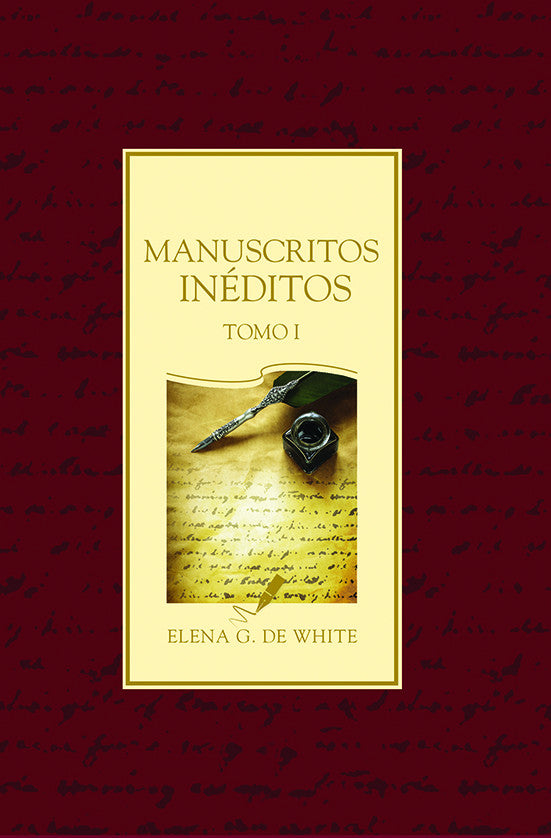 Portada de «Manuscritos inéditos, Tomo I», de Elena G. de White, que forma parte de una colección en español, con una pluma, un tintero y un manuscrito sobre un fondo amarillo.