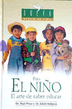 Para el Nino, El Arte de Saber Educar