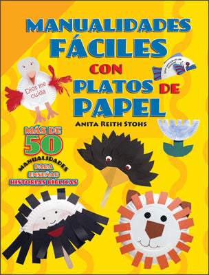 Portada de un libro titulado «Manualidades Fáciles con Platos de Papel», en la que se muestran varios proyectos con platos de papel —animales y manualidades— sobre un fondo amarillo, ideal para manualidades para niños.
