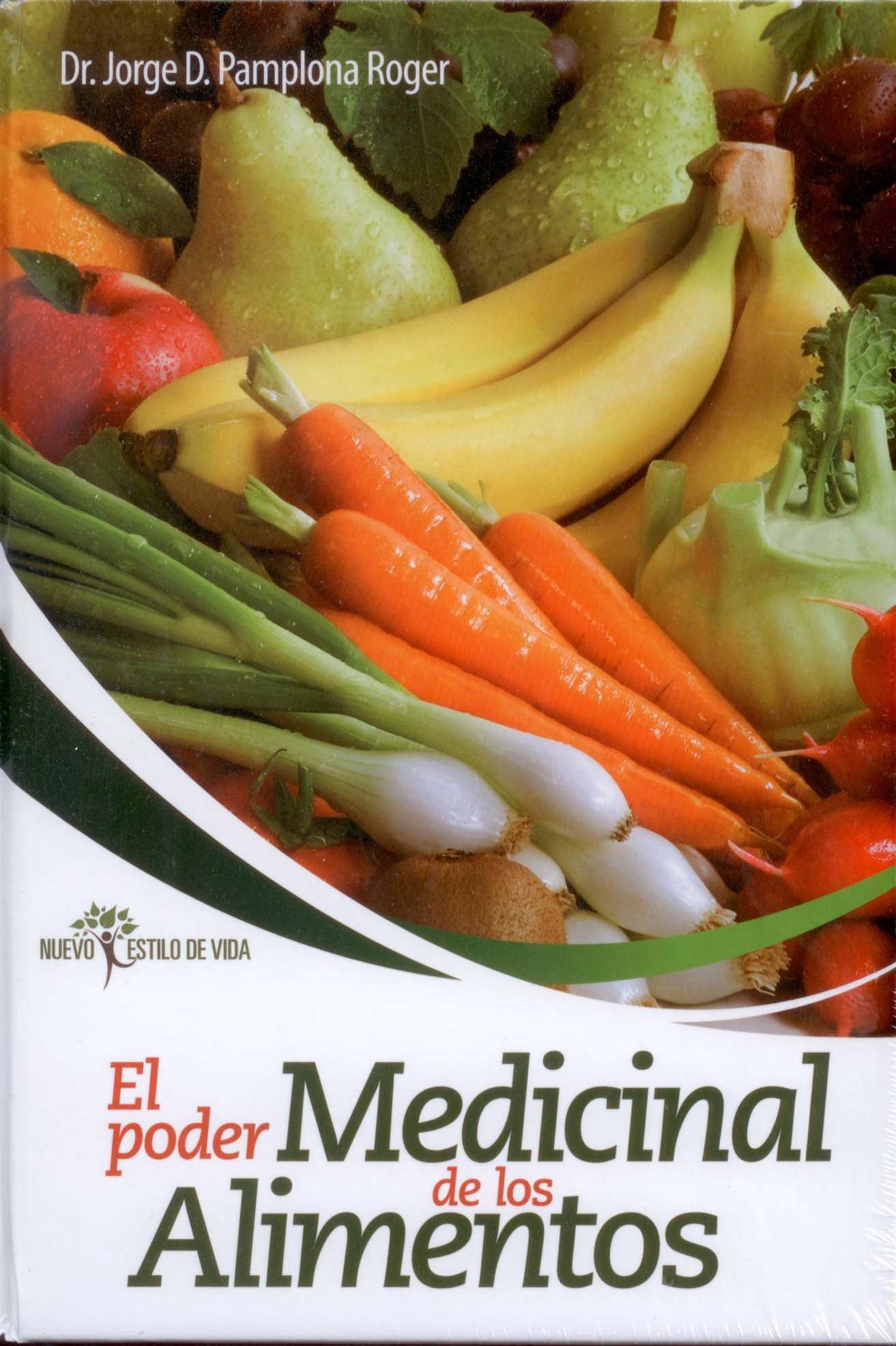 Portada de un libro en la que aparecen diversas frutas y verduras, en la que se destacan las propiedades curativas de los alimentos, con el título *El poder medicinal de los alimentos*, del Dr. Jorge D. Pamplona Roger.