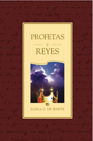 Portada del libro «Profetas y Reyes», de Elena G. de White, en la que aparecen nubes, rayos de sol y una corona dorada sobre un fondo granate, que simbolizan el resurgimiento del pueblo de Dios.