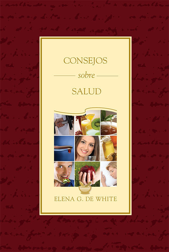 Portada del libro titulado «Consejos sobre salud», de Elena G. de White, con un borde rojo y un collage de imágenes de alimentos saludables y estilos de vida, en el que destacan los «principios bíblicos de salud» como eje central.