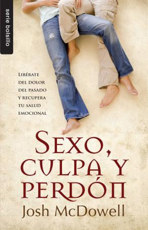 Portada de un libro en la que aparecen dos personas sentadas muy juntas, con las piernas entrelazadas, sobre el título *Sexo, culpa y perdón*, de Josh McDowell. El texto promueve la salud emocional y la liberación del dolor del pasado relacionado con las relaciones sexuales y la culpa emocional.