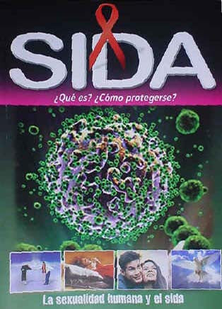 Cartel sobre el sida en el que aparecen un lazo rojo, la imagen de un virus y el texto en español: «¿Qué es? ¿Cómo protegerse?» y «La sexualidad humana y el sida», con fotos de personas en la parte inferior, que transmiten un mensaje de esperanza.