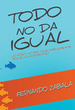 Todo no da Igual