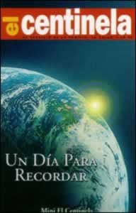 Portada de la revista «El Centinela» en la que se ve la Tierra desde el espacio, con la luz del sol al fondo y el texto «Un Día Para Recordar». También disponible en paquetes de 100 o en formato «Mini Centinela» para compartir fácilmente.