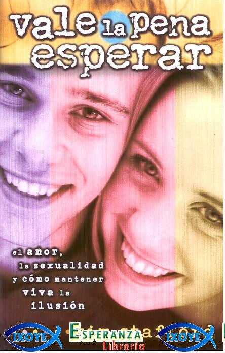 Primer plano de un joven y una joven sonrientes, con un texto que dice «vale la pena esperar», en el que comparten mensajes sobre el amor, la sexualidad y cómo mantener viva la ilusión, con los logotipos de varias librerías superpuestos.